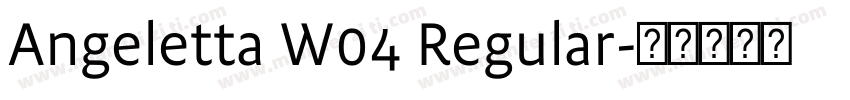 Angeletta W04 Regular字体转换